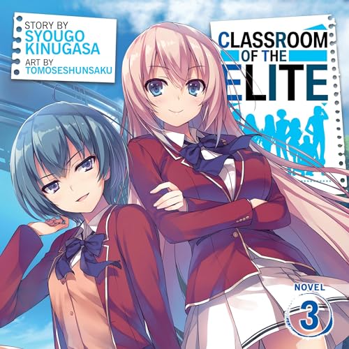 Cover of Classroom of the Elite (Light Novel)