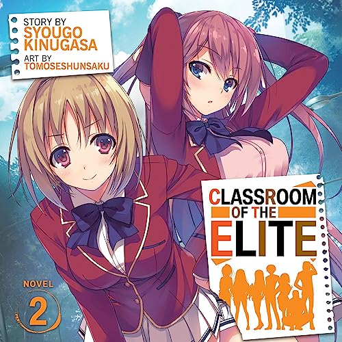 Cover of Classroom of the Elite Vol. 2 (Light Novel)