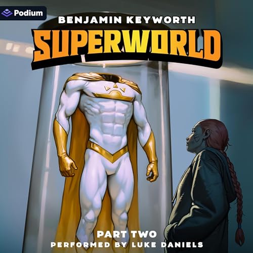 Cover of Superworld Part 2: An Alternate Reality Fantasy