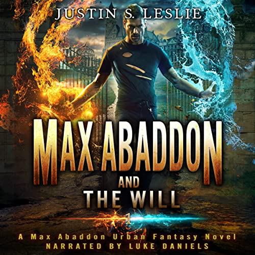 Cover of Max Abaddon and the Will: A Max Abaddon Urban Fantasy Novel