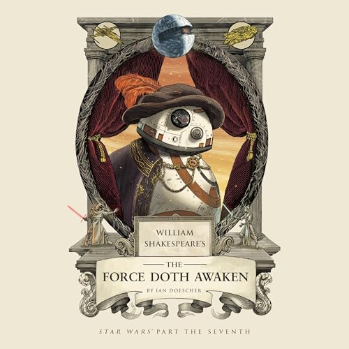 Cover of William Shakespeare's The Force Doth Awaken