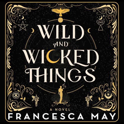 Cover of Wild and Wicked Things