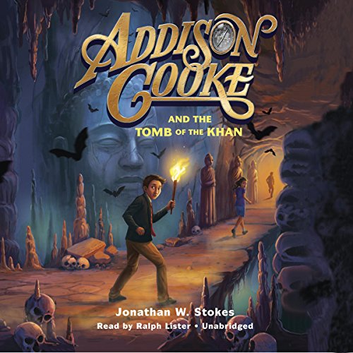 Cover of Addison Cooke and the Tomb of the Khan
