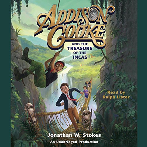Cover of Addison Cooke and the Treasure of the Incas
