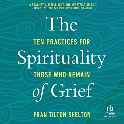 Cover of The Spirituality of Grief