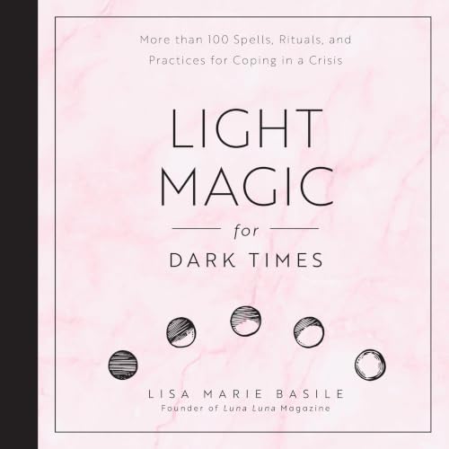 Cover of Light Magic for Dark Times