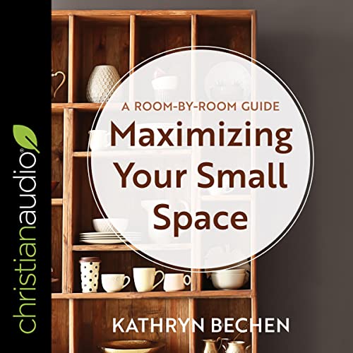Cover of Maximizing Your Small Space