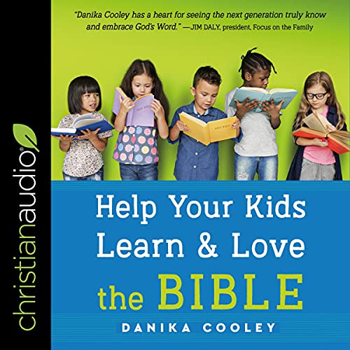 Cover of Help Your Kids Learn and Love the Bible