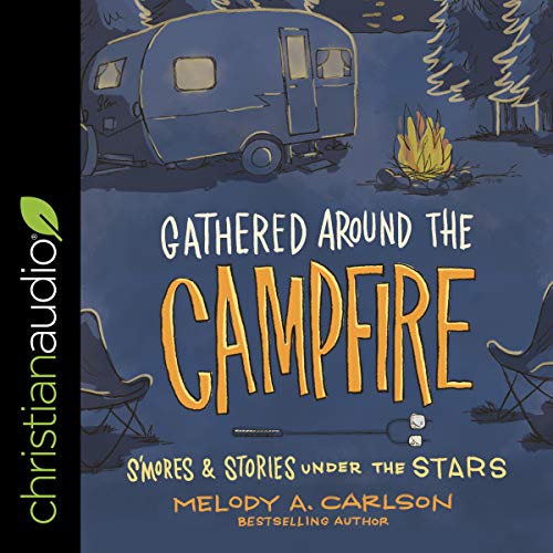 Cover of Gathered Around the Campfire