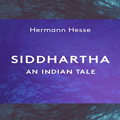 Cover of Siddhartha: An Indian Tale