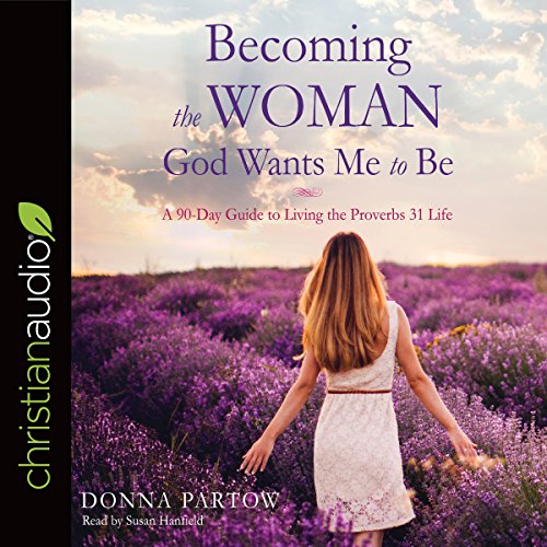 Cover of Becoming the Woman God Wants Me to Be