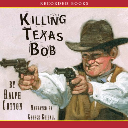 Cover of Killing Texas Bob