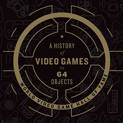 Cover of A History of Video Games in 64 Objects