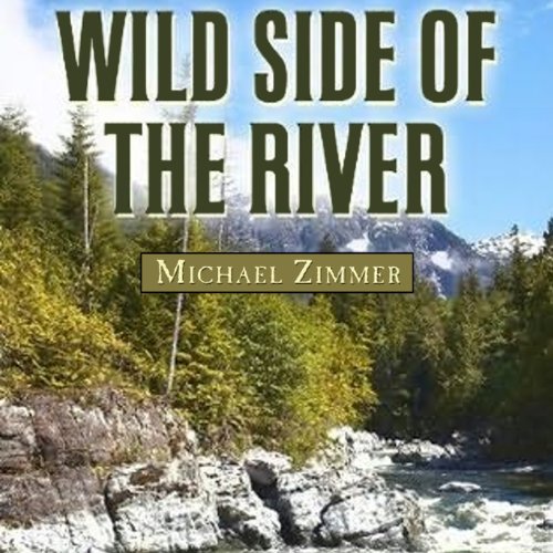 Cover of Wild Side of the River