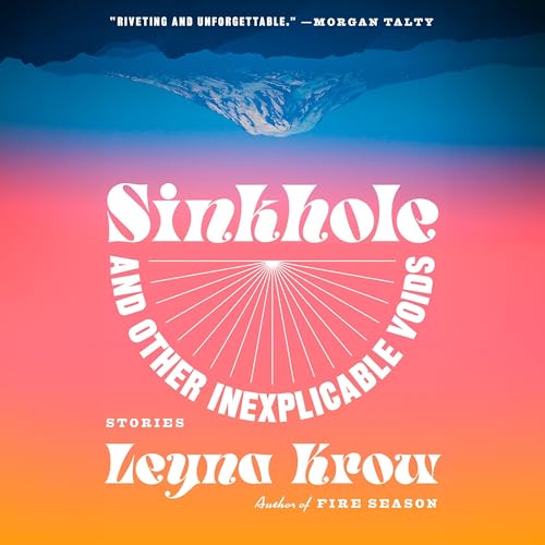 Cover of Sinkhole, and Other Inexplicable Voids