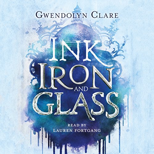 Cover of Ink, Iron, and Glass