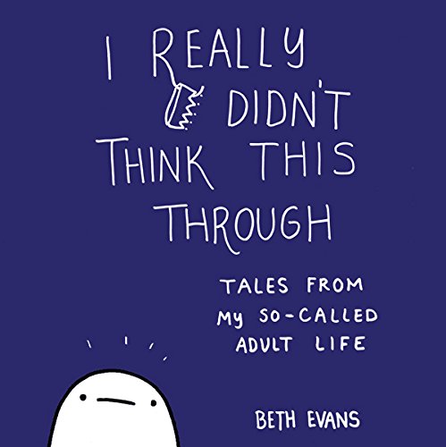 Cover of I Really Didn't Think This Through