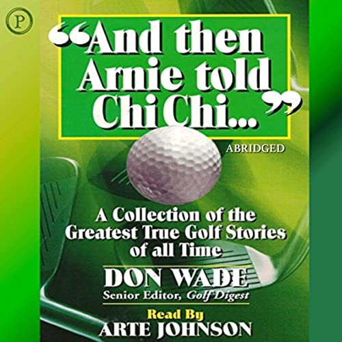 Cover of And then Arnie Told Chi Chi
