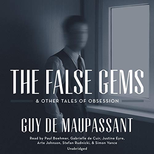 Cover of The False Gems & Other Tales of Obsession