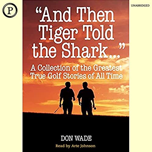Cover of "And Then Tiger Told the Shark..."