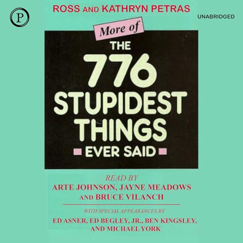 Cover of More of the 776 Stupidest Things Ever Said