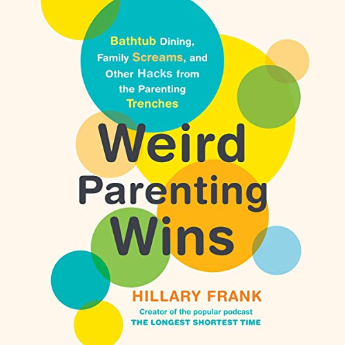 Cover of Weird Parenting Wins