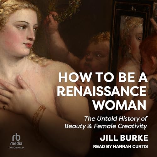 Cover of How to Be a Renaissance Woman