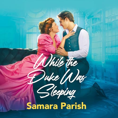 Cover of While the Duke Was Sleeping