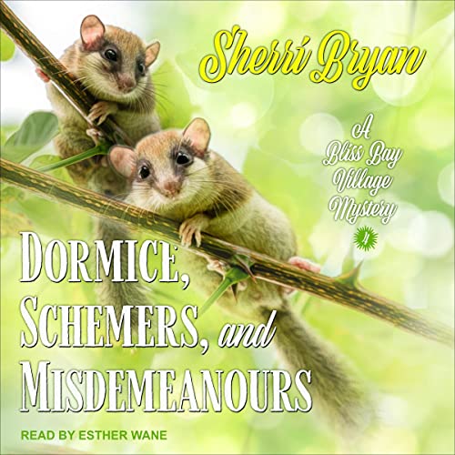 Cover of Dormice, Schemers, and Misdemeanours