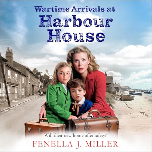 Cover of Wartime Arrivals at Harbour House