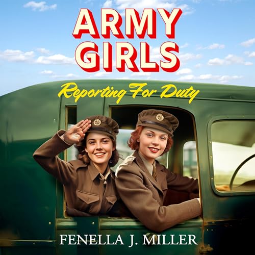 Cover of Army Girls: Reporting For Duty