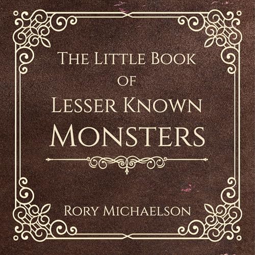 Cover of The Little Book of Lesser Known Monsters