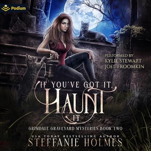Cover of If You've Got It, Haunt It