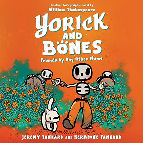 Cover of Yorick and Bones: Friends by Any Other Name