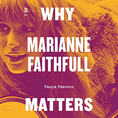 Cover of Why Marianne Faithfull Matters