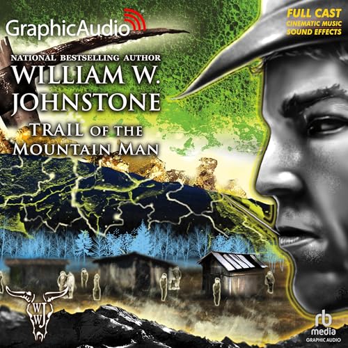 Cover of Trail of the Mountain Man [Dramatized Adaptation]