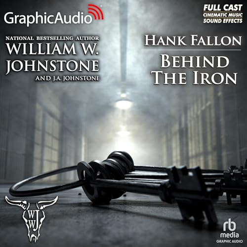 Cover of Behind The Iron [Dramatized Adaptation]