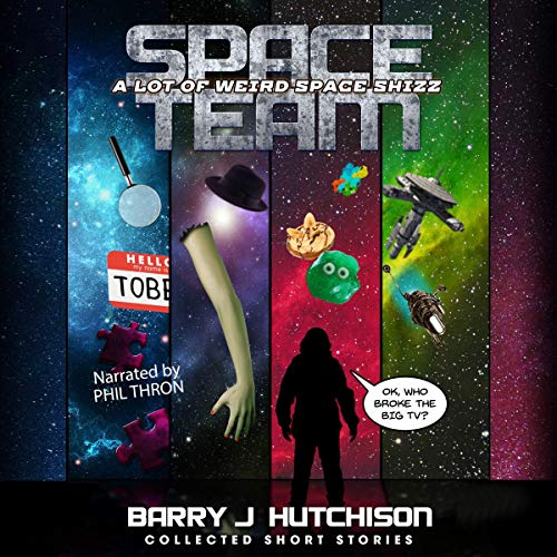 Cover of Space Team: A Lot of Weird Space Shizz