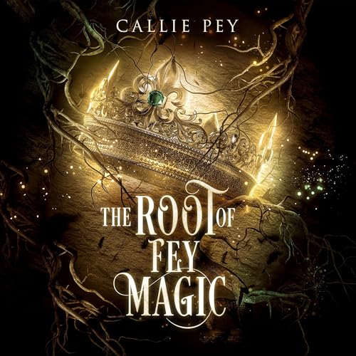 Cover of The Root of Fey Magic