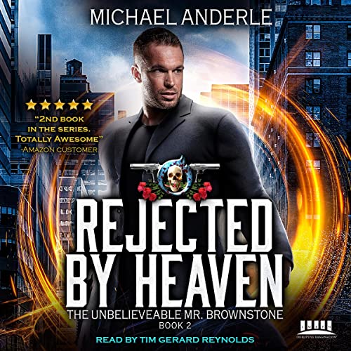 Cover of Rejected By Heaven: An Urban Fantasy Action Adventure