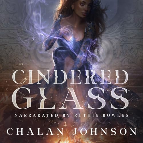 Cover of Cindered Glass: A Faerytale Queens Novel
