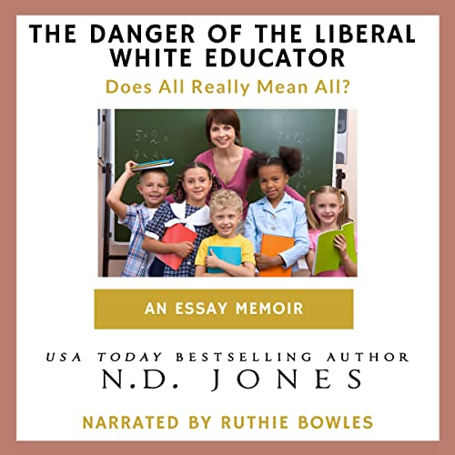 Cover of The Danger of the Liberal White Educator