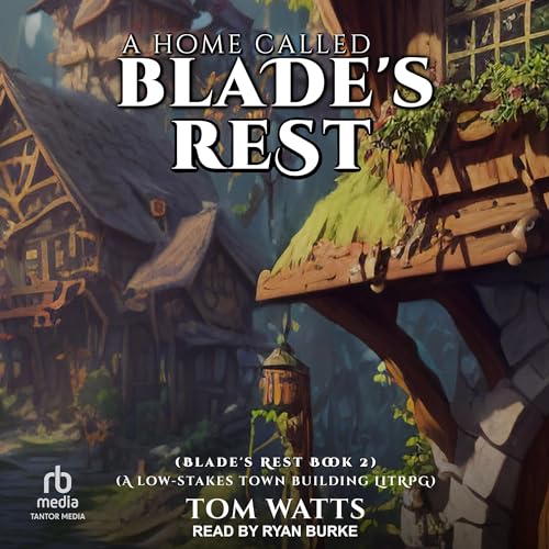 Cover of A Home Called Blade’s Rest