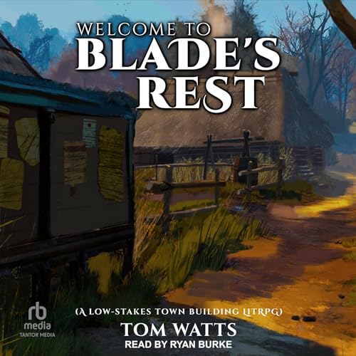 Cover of Welcome to Blade’s Rest