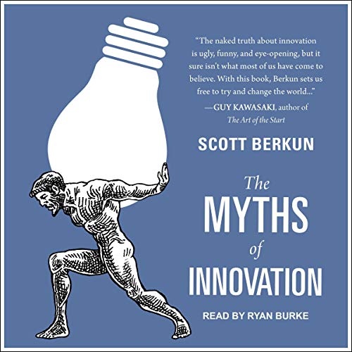 Cover of The Myths of Innovation