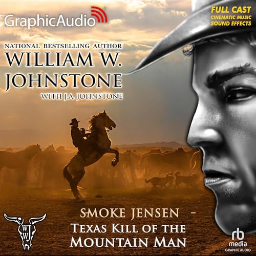 Cover of Texas Kill of the Mountain Man (Dramatized Adaptation)