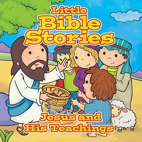 Cover of Little Bible Stories: Jesus and His Teachings