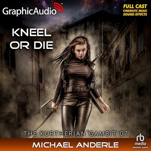 Cover of Kneel or Die (Dramatized Adaptation)