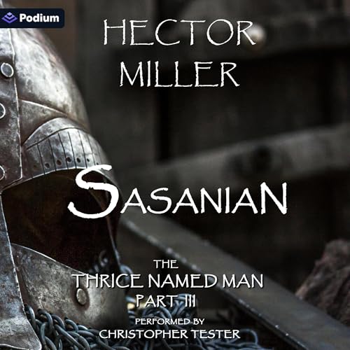 Cover of The Thrice Named Man III: Sasanian