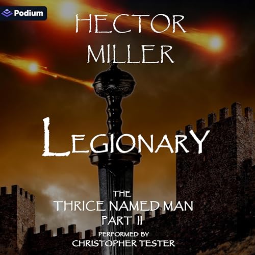 Cover of The Thrice Named Man II: Legionary